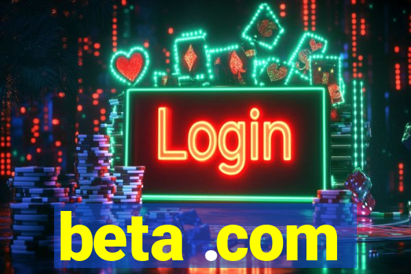 beta .com